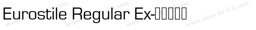 Eurostile Regular Ex字体转换